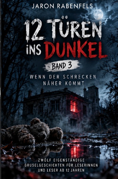 'Cover von 12 Türen ins Dunkel – Band 3: Wenn der Schrecken näher kommt'-Cover