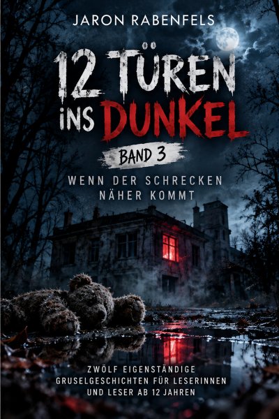 'Cover von 12 Türen ins Dunkel – Band 3: Wenn der Schrecken näher kommt'-Cover
