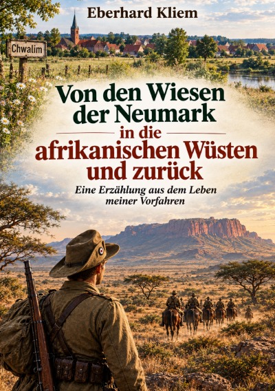 'Cover von Von den Wiesen der Neumark in die afrikanischen Wüsten und zurück'-Cover