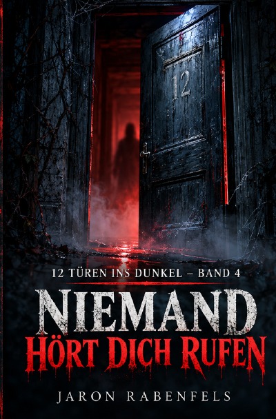 'Cover von 12 Türen ins Dunkel – Band 4: Niemand hört dich rufen'-Cover