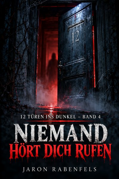 'Cover von 12 Türen ins Dunkel – Band 4: Niemand hört dich rufen'-Cover