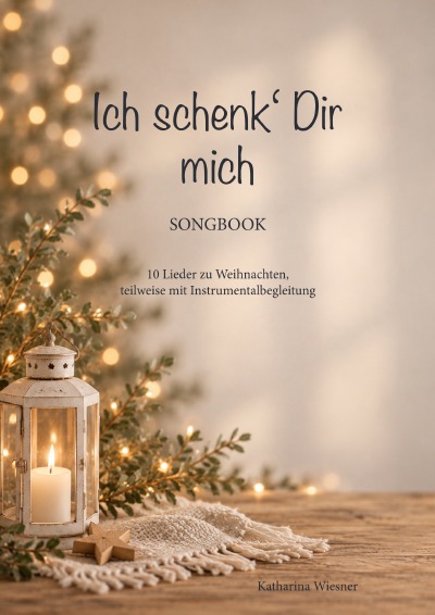 'Cover von Ich schenk‘ Dir mich (Songbook)'-Cover