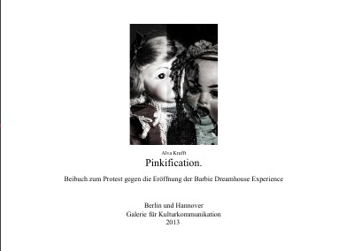 'Pinkifications – Beibuch zum Protest gegen die Barbie Dreamhouse Experience'-Cover