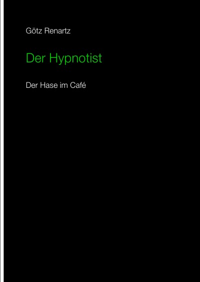 'Cover von Der Hypnotist  Der Hase im Cafe'-Cover