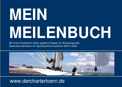 'Mein Meilenbuch: Seemeilennachweis für Sportbootführerscheine SKS & SSS.'-Cover