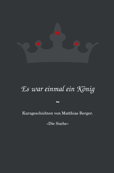 'Es war einmal ein König: Die Suche'-Cover