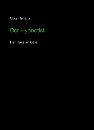 'Der Hypnotist  Der Hase im Cafe'-Cover
