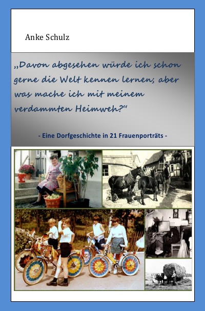 'Cover von Eine Dorfgeschichte in 21 Frauenporträts'-Cover