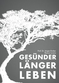 Gesünder länger leben - Prof. Dr. Jürgen Ennker