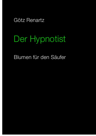 'Der Hypnotist Blumen für den Säufer'-Cover