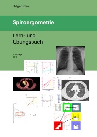 Spiroergometrie - Lern- und Übungsbuch - Holger Klee