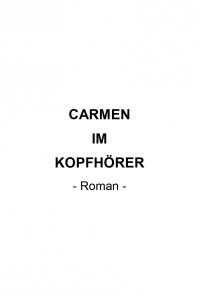 Carmen im Kopfhörer - Jochen Sommer