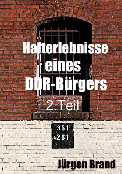 Cover von %27Hafterlebnisse eines DDR-Bürgers  2. Teil%27