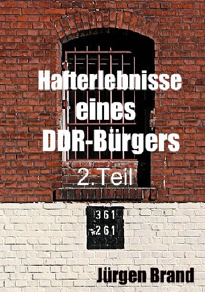 'Cover von Hafterlebnisse eines DDR-Bürgers  2. Teil'-Cover