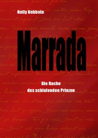 Marrada - Die Rache des schlafenden Prinzen - Nelly Hebbeln