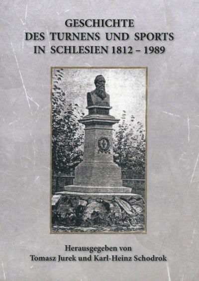 'GESCHICHTE DES TURNENS UND SPORTS IN SCHLESIEN 1812-1989'-Cover
