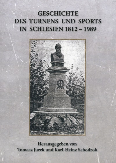 'Cover von GESCHICHTE DES TURNENS UND SPORTS IN SCHLESIEN 1812-1989'-Cover