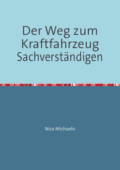 'Cover von Der Weg zum Kraftfahrzeug Sachverständigen'-Cover