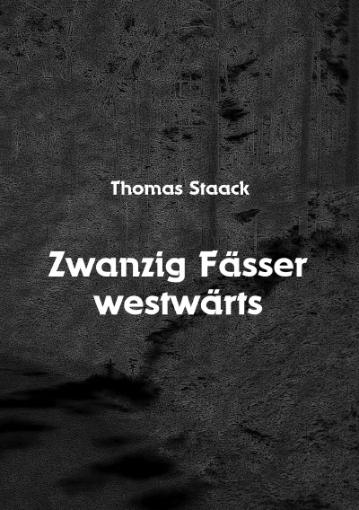 'Cover von Zwanzig Fässer westwärts'-Cover