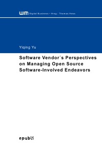 Software Vendor´s Perspectives on Managing Open Source Software-Involved Endeavors - Yiqing Yu