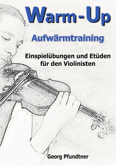 'Warm-Up (Einspielübungen und Etüden für den Violinisten)'-Cover
