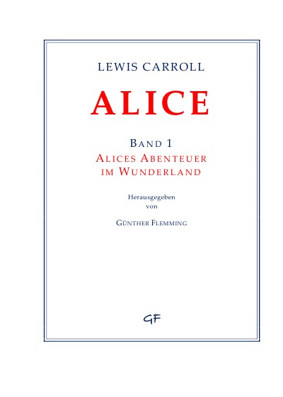 'Cover von Lewis Carroll: ALICE. Band 1'-Cover