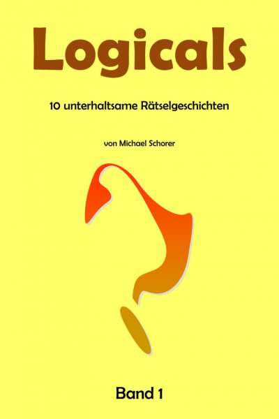 'Cover von Logicals – 10 unterhaltsame Rätselgeschichten – Band 1'-Cover