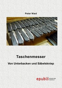 Taschenmesser - von Unterbacken und Säbelskniep - Peter Nied