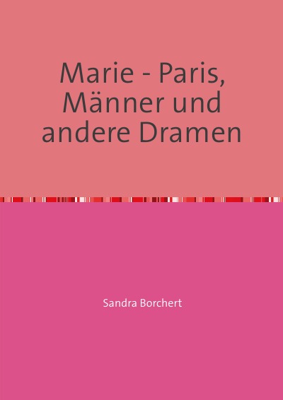 'Cover von Marie – Paris, Männer und andere Dramen'-Cover