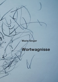 WORTWAGNISSE - Antje Irslinger