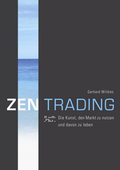 'Cover von ZENTrading – Die Kunst, den Markt zu nutzen und davon zu leben'-Cover