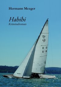Habibi - Kriminalroman - Hermann Mezger