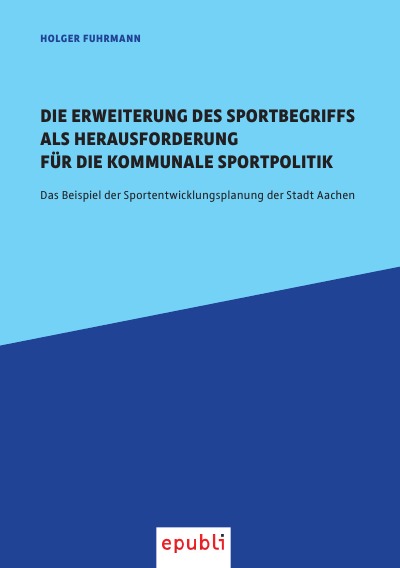 'Die Erweiterung des Sportbegriffs als Herausforderung für die kommunale Sportpolitik'-Cover