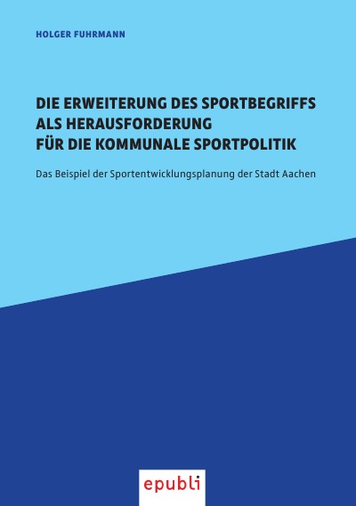 'Cover von Die Erweiterung des Sportbegriffs als Herausforderung für die kommunale Sportpolitik'-Cover