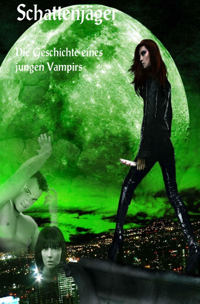 'Schattenjäger  – Die Geschichte eines jungen Vampirs'-Cover