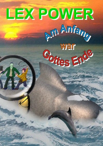'Cover von Am Anfang war Gottes Ende'-Cover