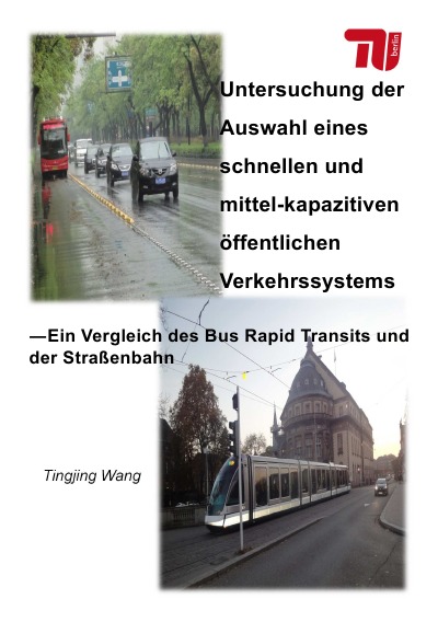 'Untersuchung der Auswahl eines schnellen und mittel-kapazitiven öffentlichen Verkehrssystems'-Cover