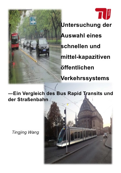 'Cover von Untersuchung der Auswahl eines schnellen und mittel-kapazitiven öffentlichen Verkehrssystems'-Cover