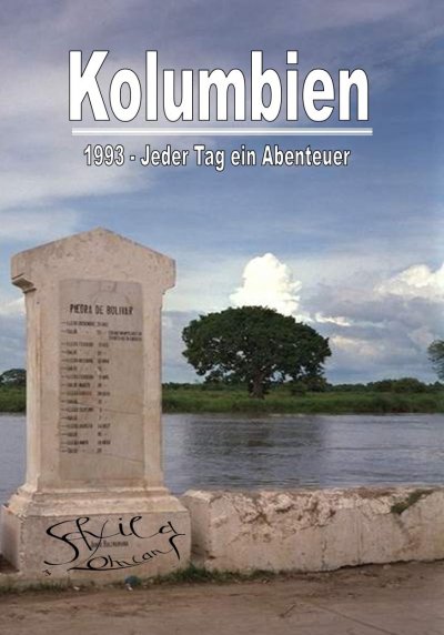 'Kolumbien 1993 – Jeder Tag ein Abenteuer'-Cover