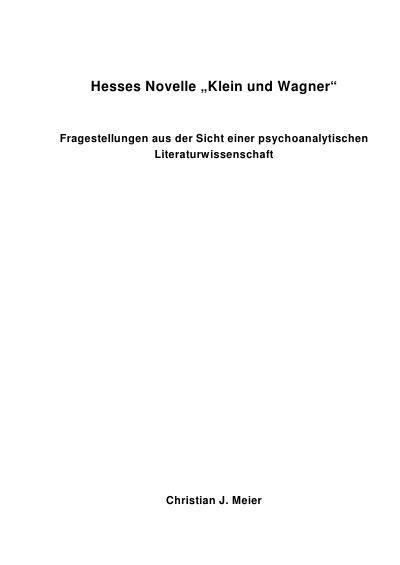 'Hesses Novelle „Klein und Wagner – Fragestellungen aus der Sicht einer psychoanalytischen Literaturwissenschaft'-Cover