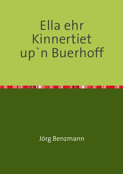 'Cover von Ella ehr Kinnertiet up`n Buerhoff'-Cover