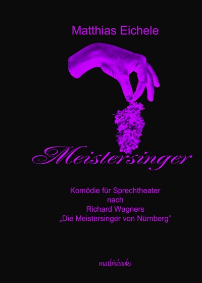 'MEISTERSINGER  –  KOMÖDIE FÜR SPRECHTHEATER'-Cover