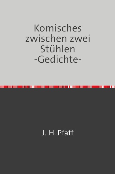 'Cover von Komisches zwischen zwei Stühlen           -Gedichte-'-Cover
