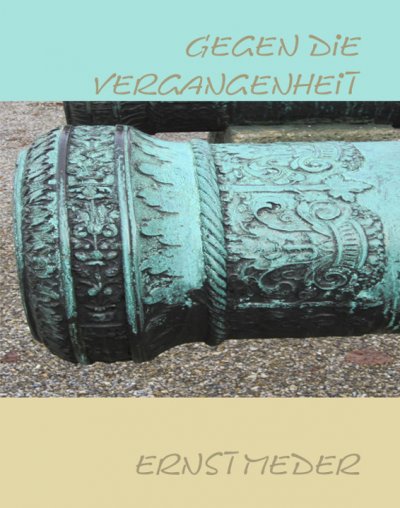 'Cover von Gegen die Vergangenheit'-Cover