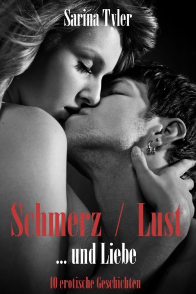 'Cover von Schmerz, Lust … und Liebe'-Cover