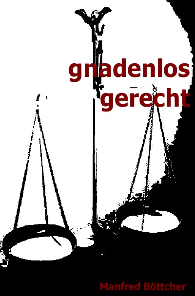 'Cover von gnadenlos gerecht'-Cover