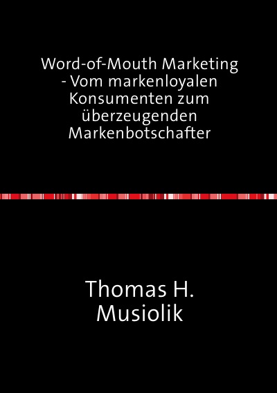 'Word-of-Mouth Marketing – Vom markenloyalen Konsumenten zum überzeugenden Markenbotschafter'-Cover
