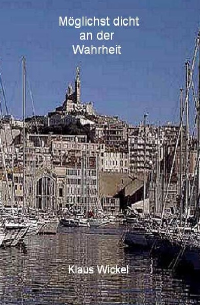 'Cover von Möglichst dicht an der Wahrheit'-Cover