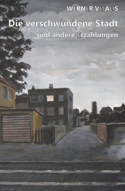 'Cover von Die verschwundene Stadt'-Cover