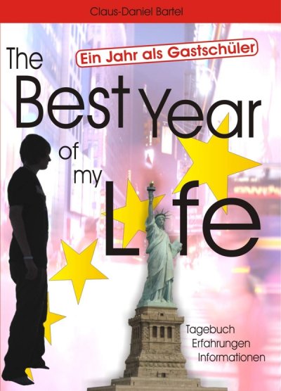 'The Best Year of my Life – Ein Jahr als Gastschüler'-Cover